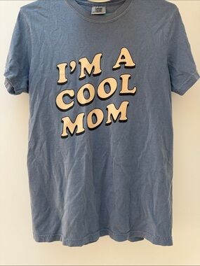 Cool Mom T shirt